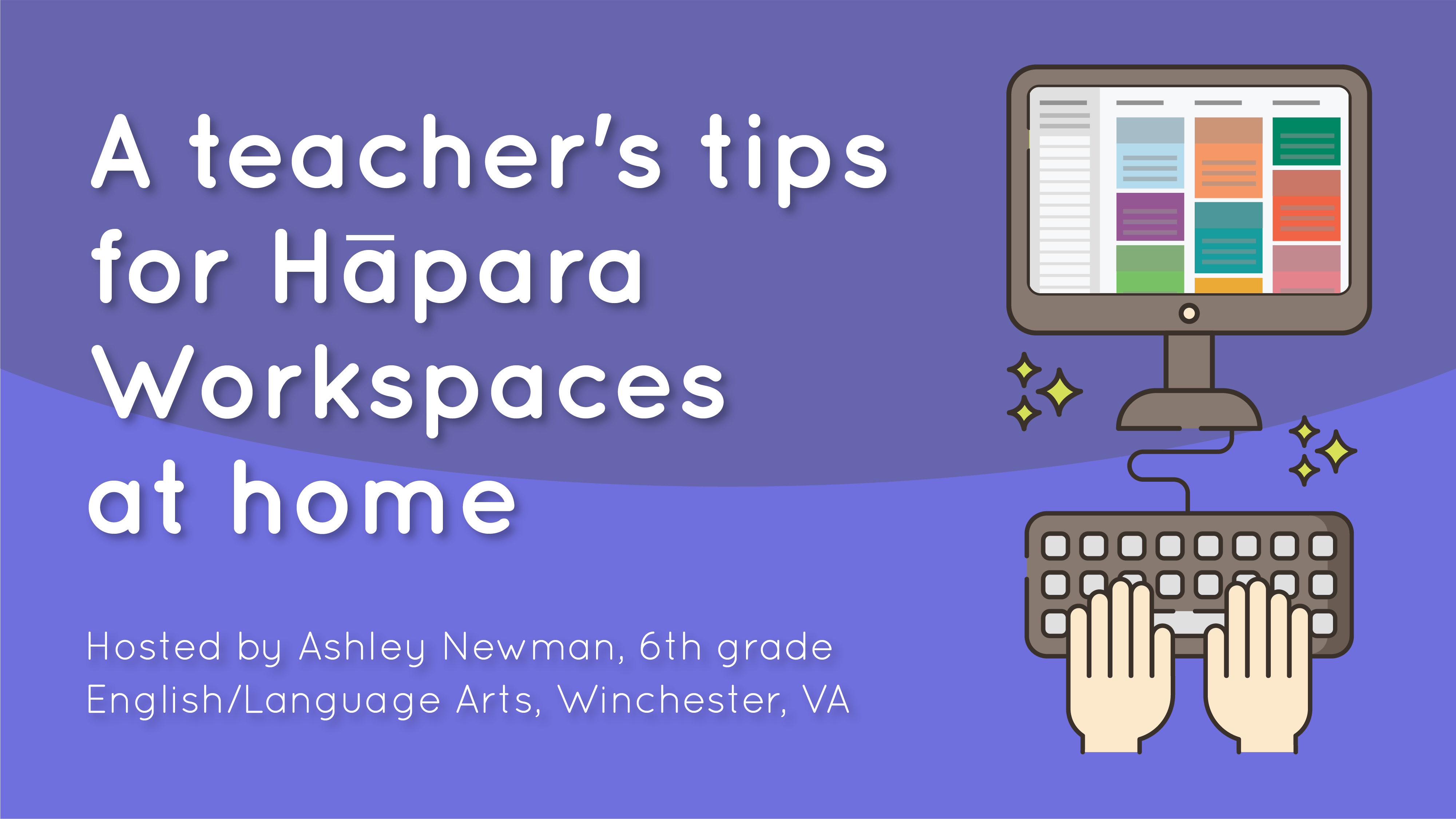A teacher's tips for Hāpara Workspaces at home