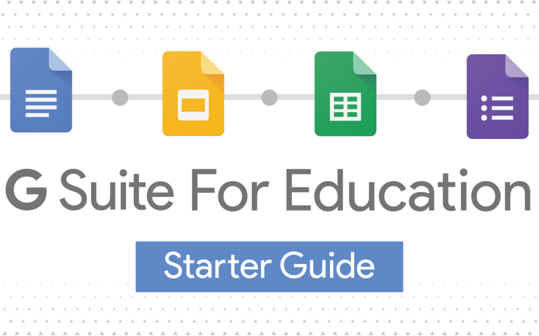 G Suite for Education: Where do I start?