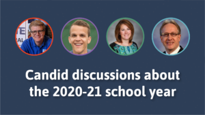 Candid discussions about the 2020-21 school year
