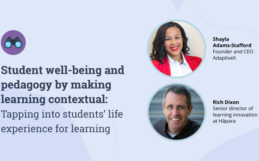 Student well-being and pedagogy by making learning contextual: Tapping into students’ life experience for learning