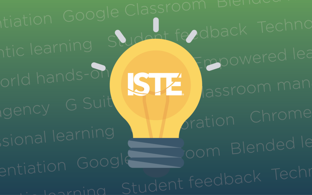 What we learned at ISTE 2018
