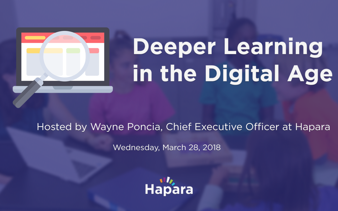 Deeper Learning in the Digital Age