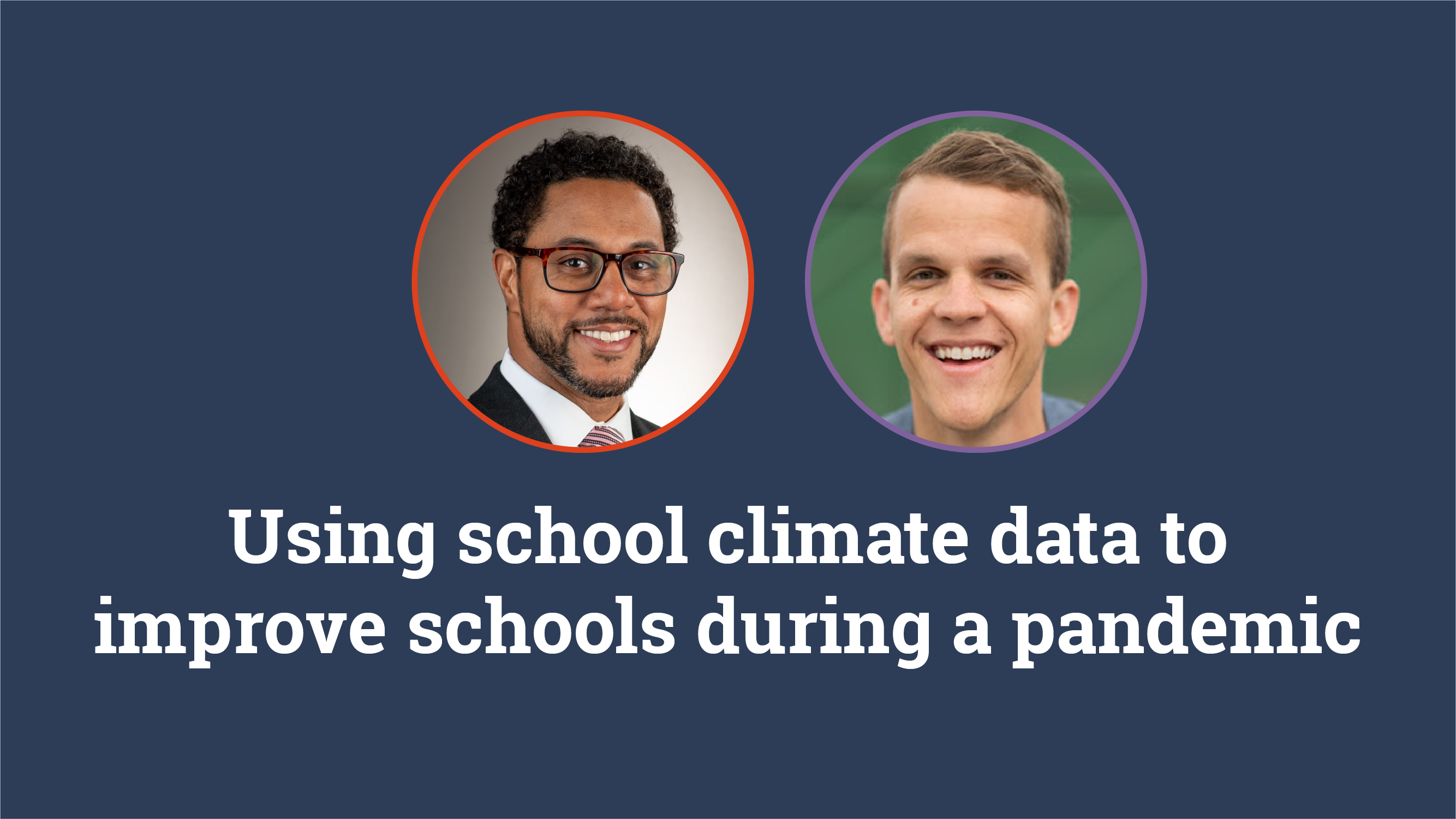 Using school climate data to improve schools during a pandemic