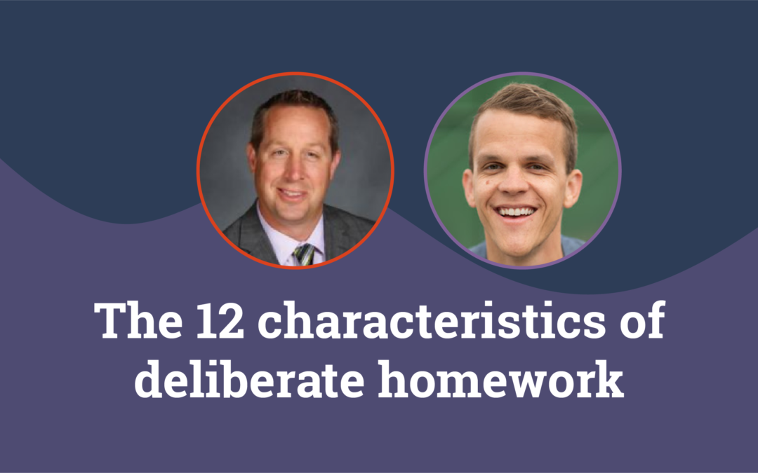 The 12 characteristics of deliberate homework