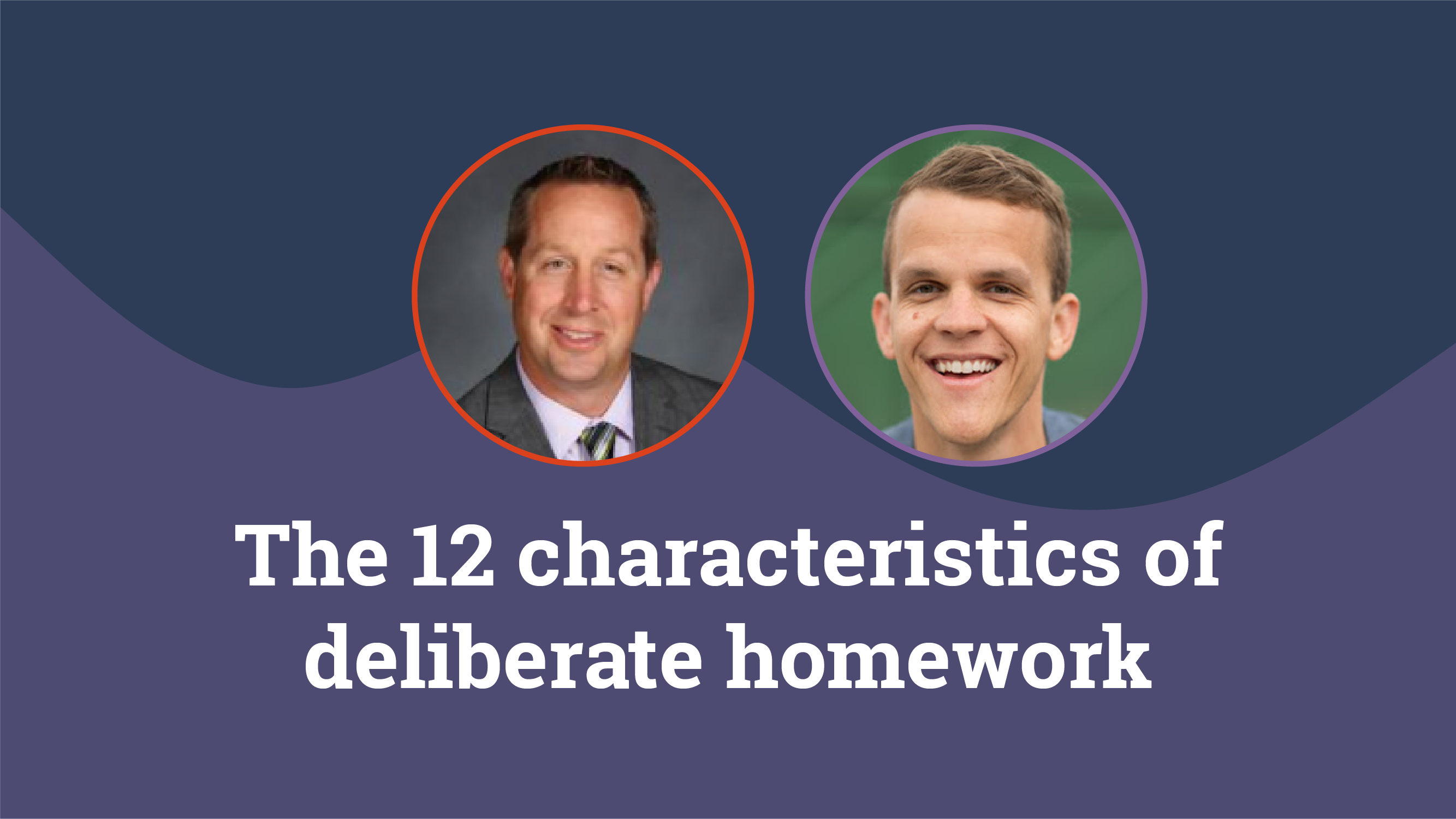 The 12 characteristics of deliberate homework